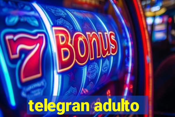 telegran adulto